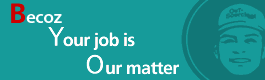 Because Your jobs is Our matter